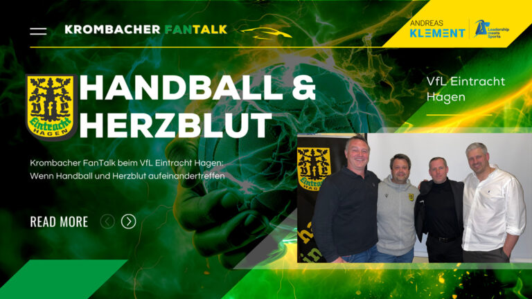 Krombacher FanTalk Visual mit grün-gelber Handballgrafik, Titel „Handball & Herzblut“ und Gruppenfoto von Thorsten Friedrich, Jan Wilhelm, Andreas Klement und Sebastian Schneider beim VfL Eintracht Hagen.