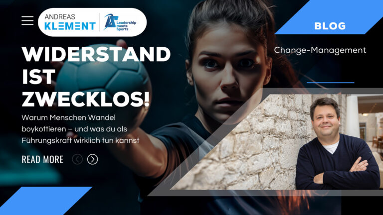 Widerstand zwecklos? Warum Menschen Wandel boykottieren – und was du als Führungskraft wirklich tun kannst