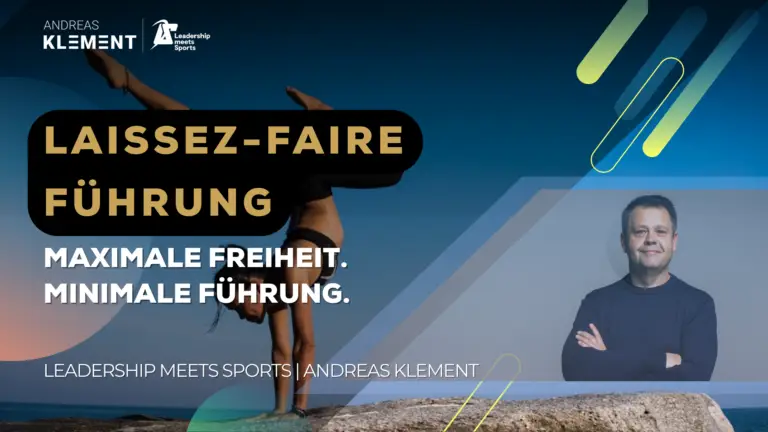 Laissez-faire Führungsstil – Führung mit maximaler Freiheit und minimaler Kontrolle
