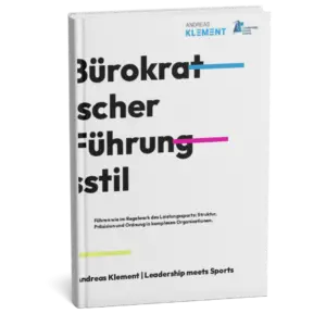 E-Book über den bürokratischen Führungsstil von Andreas Klement – klare Prozesse, Struktur und Führung durch feste Regeln