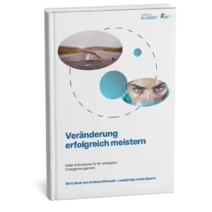 E-Book über erfolgreiches Change Management von Andreas Klement – Veränderungsprozesse wirksam führen und Wandel erfolgreich gestalten